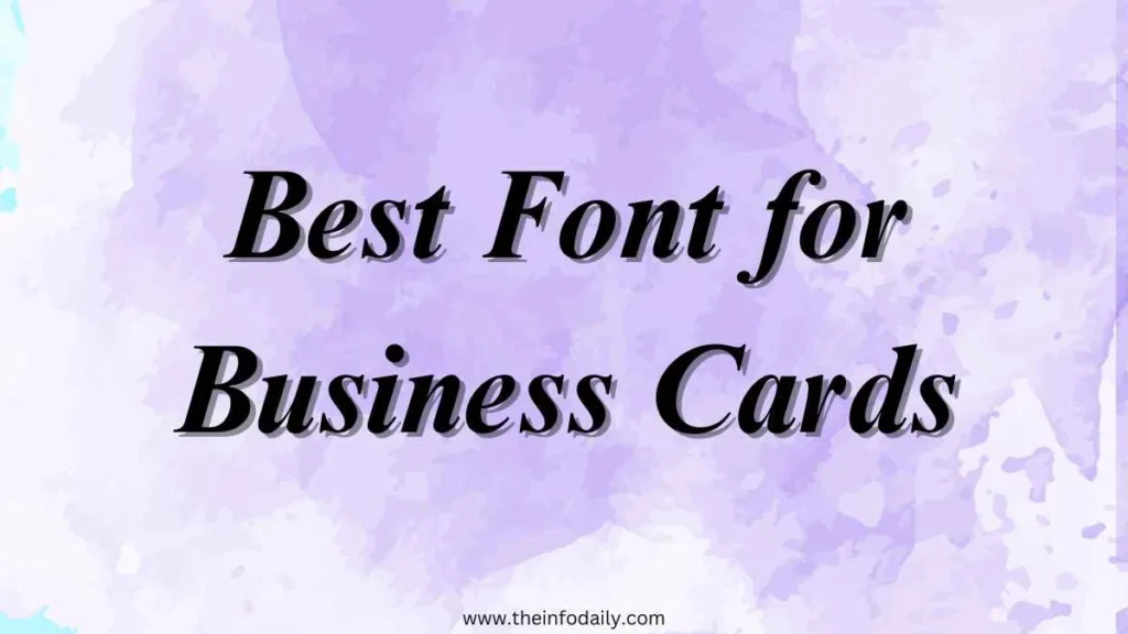 Best Font for Business Cards