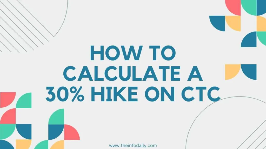 How to Calculate a 30% Hike on CTC