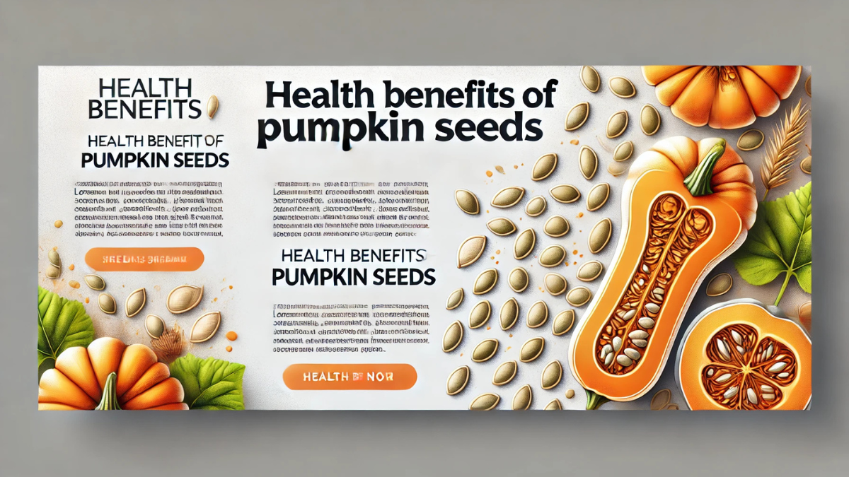 Benefits of Pumpkin Seeds